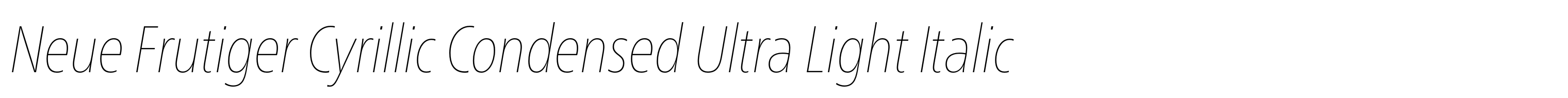Neue Frutiger Cyrillic Condensed Ultra Light Italic